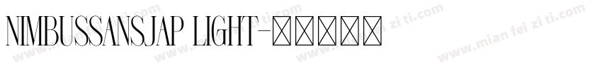 NimbusSansJAP Light字体转换